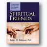 Spiritual Friends: A Methodology of Soul Care and Spiritual Direction