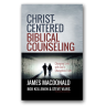 Christ-Centered Biblical Counseling