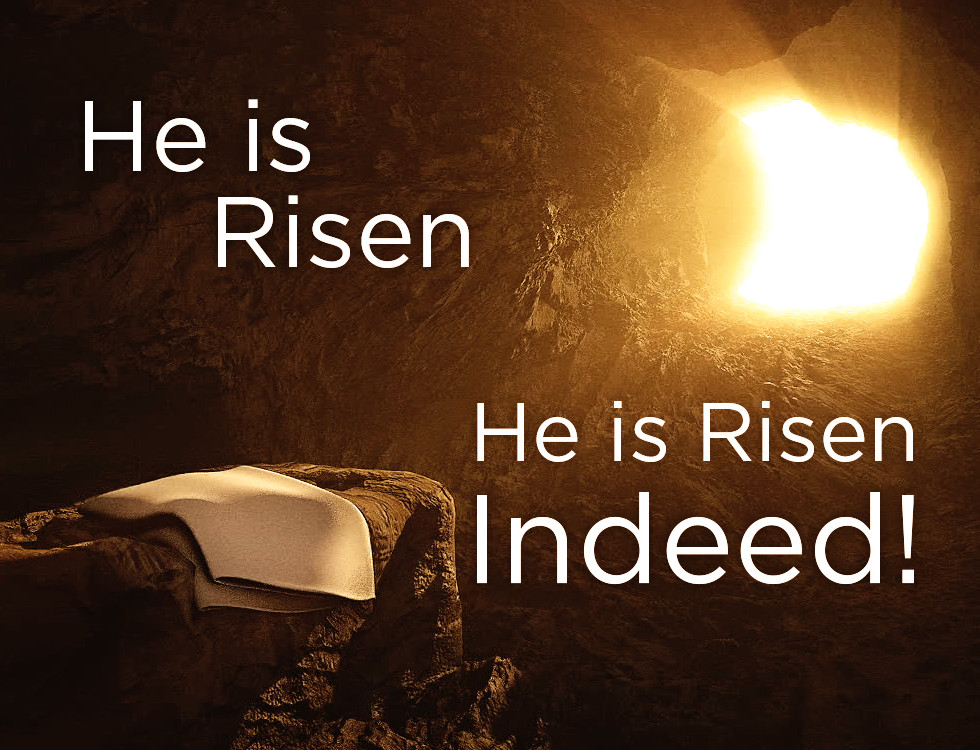 He Is Risen! He Is Risen, Indeed! - RPM Ministries