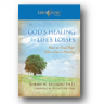 05. God's Healing for Life's Losses: How to Find Hope When You're Hurting