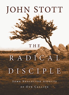 The Radical Disciple Some Neglected Aspects Of Our